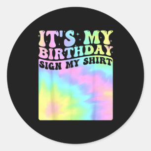 Det är min födelsedagssköld Min T-shirt Söt Groovy Runt Klistermärke
