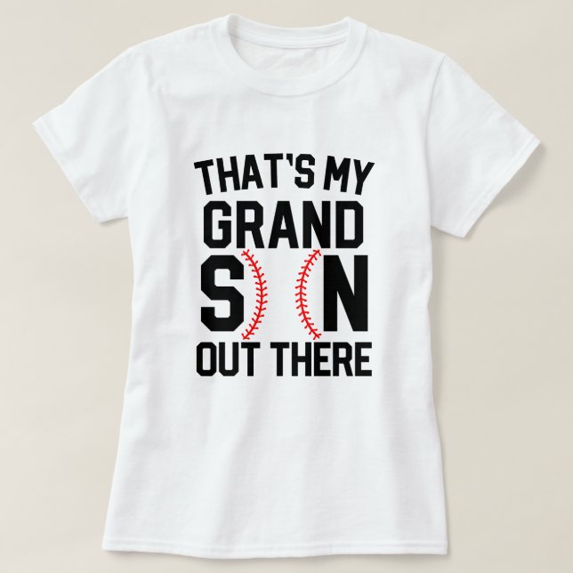 Det är min för baseballgåvan för sonsonen ut där t shirt (Design framsida)