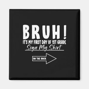 Det är min första dag i första klass Elevsignatur Magnet