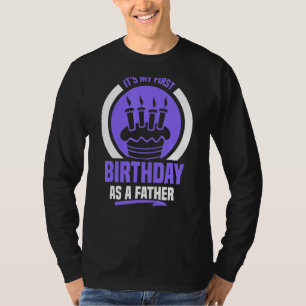 Det är min första födelsedag som Far pappa Pappa P T Shirt