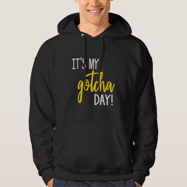 Det är min Gotcha-dag-adoptionsfoster som har anta Hoodie (Framsida)