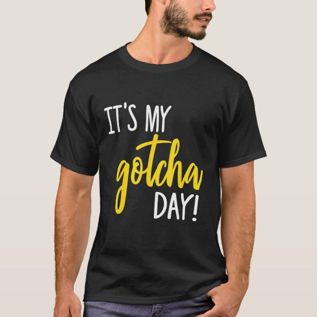 Det är min Gotcha-dag-adoptionsfoster som har anta T Shirt (Framsida)