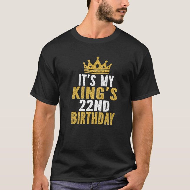 Det är min Kung 22:a födelsedagsidea i 22 år T Shirt (Framsida)