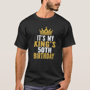 Det är min Kung 50:e födelsedagsidea i 50 år T Shirt