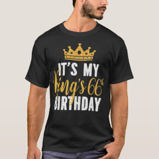 Det är min Kung 66:e födelsedagsidea i 66 år T Shirt
