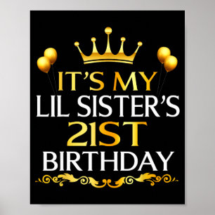 Det är min lillasysters 21-årsdag, glad 21 år gamm poster