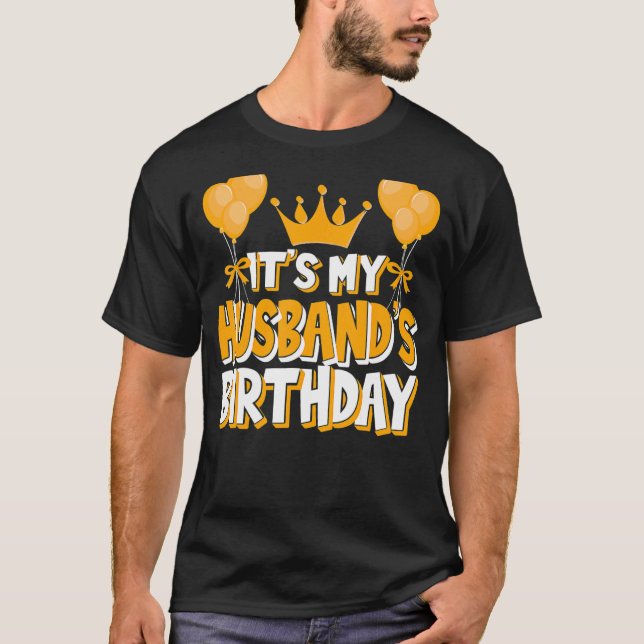 Det är min Make Birthday Celebration Family Matc T Shirt (Framsida)