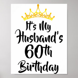 Det är min makes 60-årsdag Krona Glad 60 år Poster
