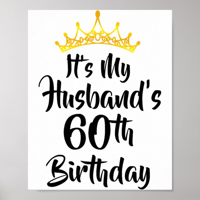 Det är min makes 60-årsdag Krona Glad 60 år Poster (Framsidan)