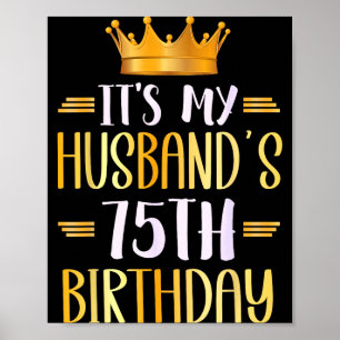 Det är min makes 75-årsdag Grattis på 75-årsdagen Poster