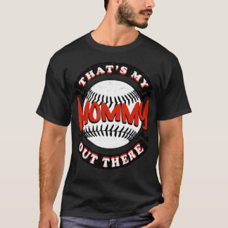 Det är min Mamma där ute Baseball Softball Son Da T Shirt