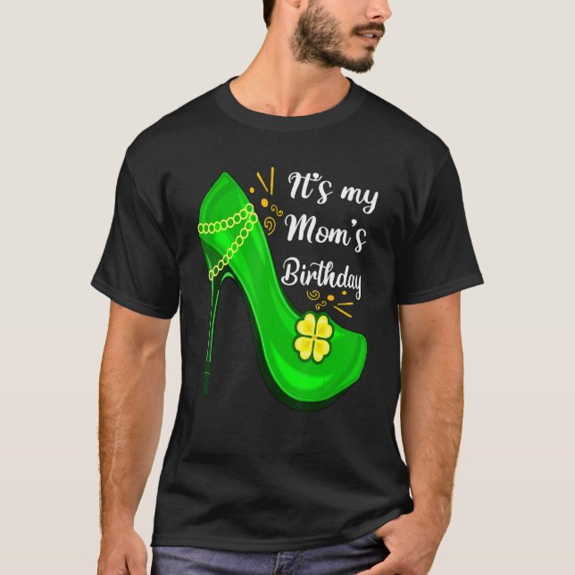 Det är min Mamma födelsedag med Shoes Shamrock för T Shirt (Framsida)