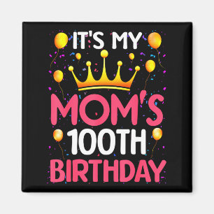 Det är min mammas 100-årsdag Grattis på födelsedag Magnet
