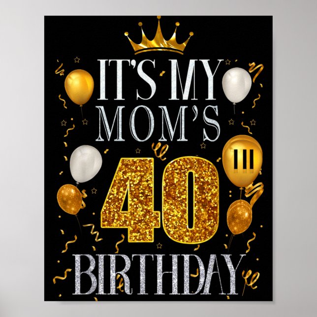 Det är min mammas 40-årsdag Grattis på födelsedage Poster (Framsidan)