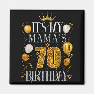 Det är min mammas 70-årsdag Grattis på födelsedage Magnet