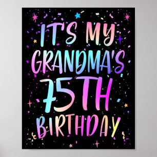 Det är min mormors 75-årsdag Färgglad Glad 75 År Poster