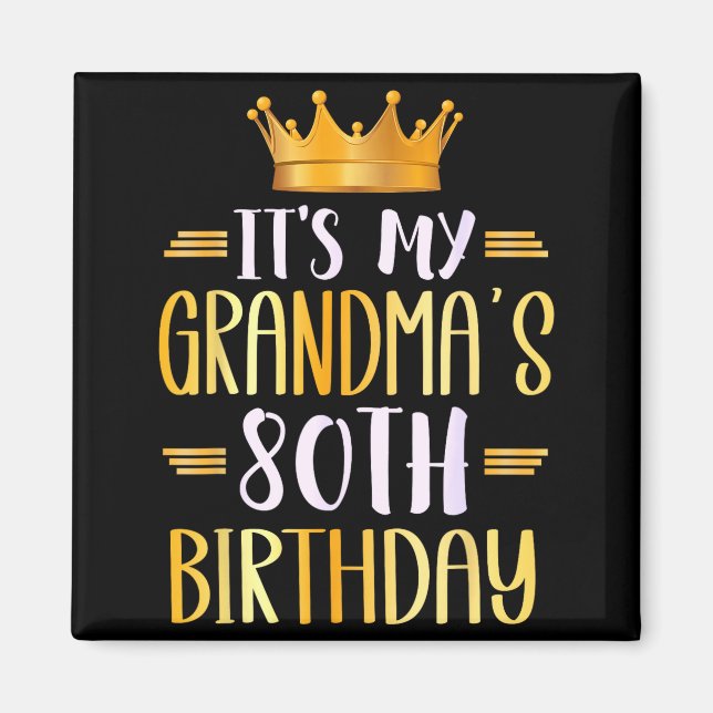 Det är min mormors 80-årsdag Grattis 80 år Magnet (Framsidan)