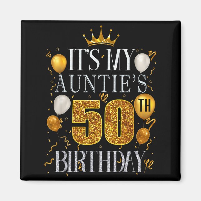 Det är min mosters 50-årsdag Grattis på födelsedag Magnet (Framsidan)