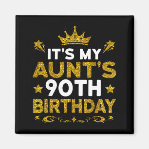Det är min mosters 90-årsdag Grattis på födelsedag Magnet
