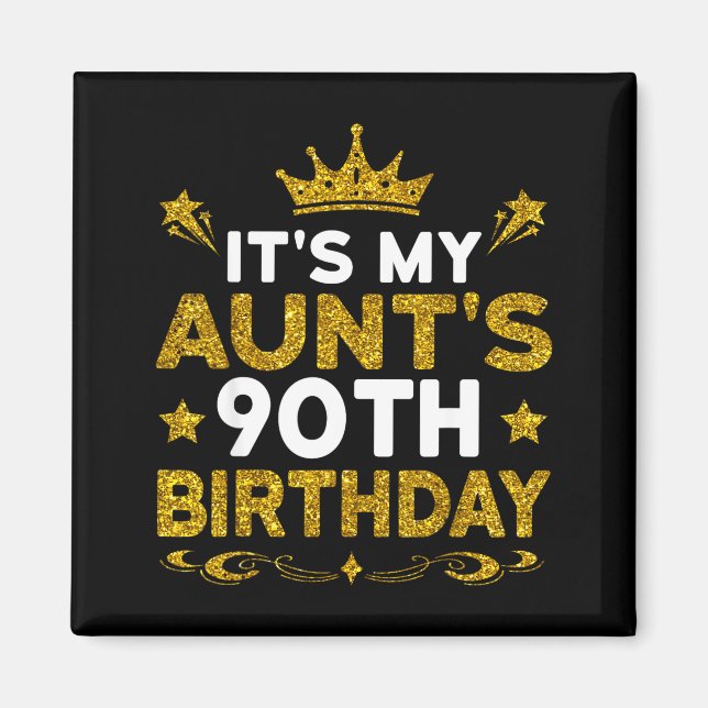 Det är min mosters 90-årsdag Grattis på födelsedag Magnet (Framsidan)