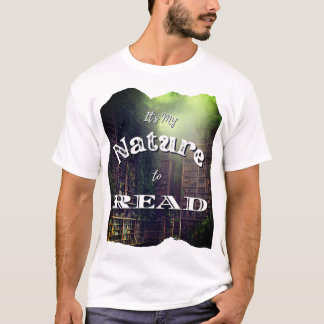 Det är min natur att läsa t shirt