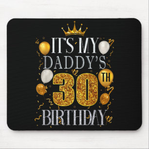 Det är min pappas 30-årsdag Grattis på födelsedage Musmatta