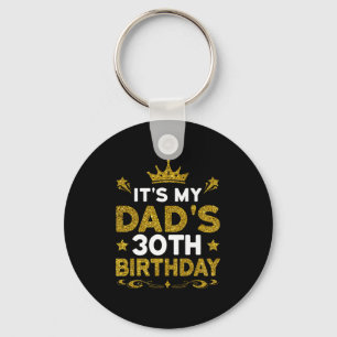 Det är min pappas 30-årsdag Grattis på födelsedage Nyckelring