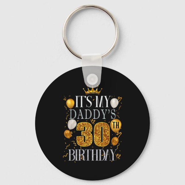Det är min pappas 30-årsdag Grattis på födelsedage Nyckelring (Framsida)