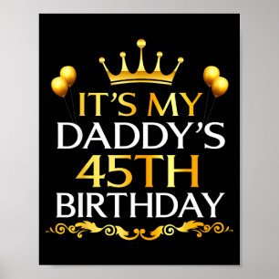 Det är min pappas 45-årsdag Grattis på födelsedage Poster