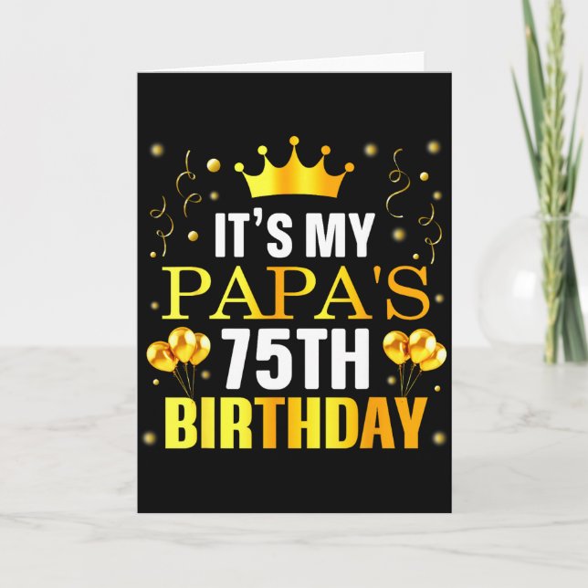 Det är min pappas 75-årsdag Grattis på födelsedage Kort (Framsida)