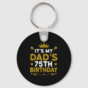 Det är min pappas 75-årsdag Grattis på födelsedage Nyckelring
