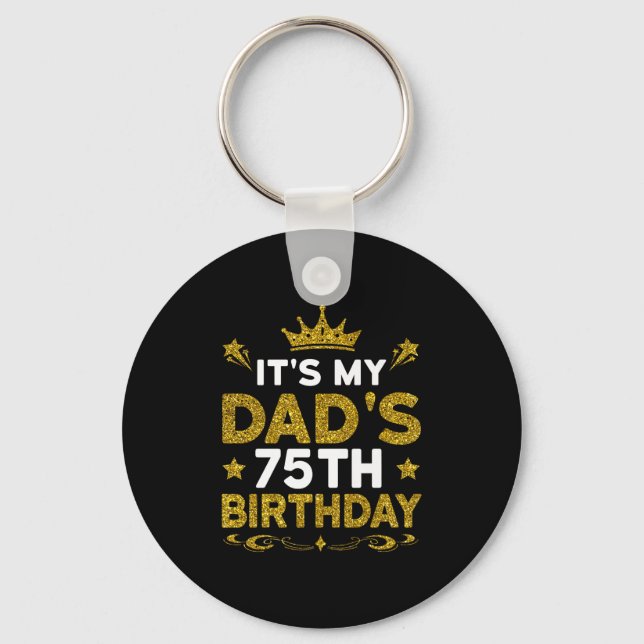 Det är min pappas 75-årsdag Grattis på födelsedage Nyckelring (Framsida)