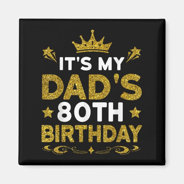 Det är min pappas 80-årsdag Grattis på födelsedage Magnet (Framsidan)