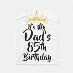 Det är min pappas 85-årsdag Krona Glad 85 år gamma Fleecefilt