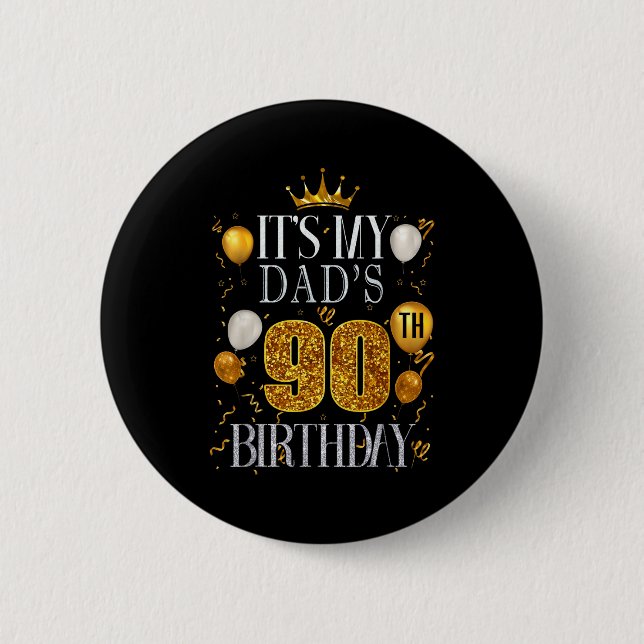 Det är min pappas 90-årsdag Grattis på födelsedage Knapp (Framsida)