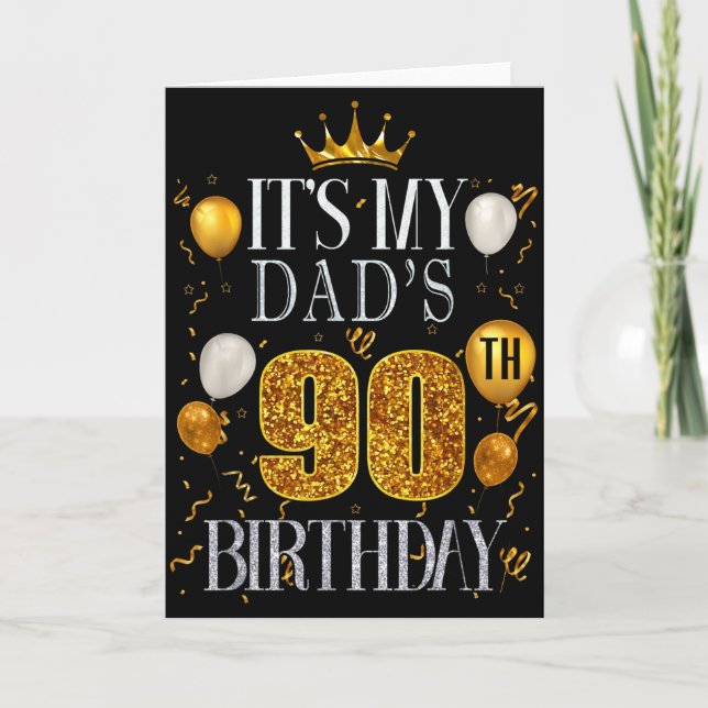 Det är min pappas 90-årsdag Grattis på födelsedage Kort (Framsida)