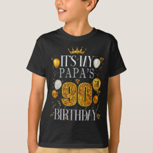 Det är min pappas 90-årsdag Grattis på födelsedage T Shirt