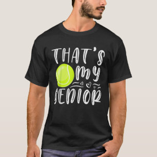 Det är min Senior Tennis Mamma Pappa Brother Siste T Shirt