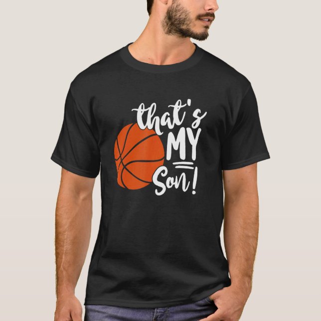 Det är min son Basketboll för Mamma eller Pappa T Shirt (Framsida)