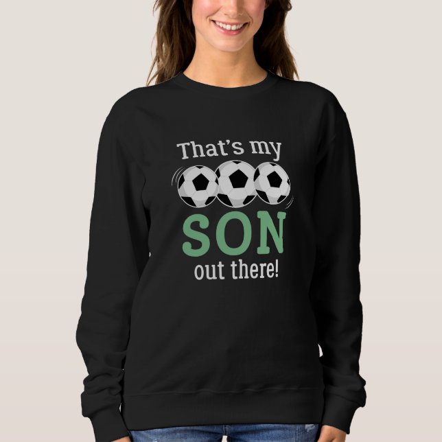 Det är min son där ute t shirt (Framsida)