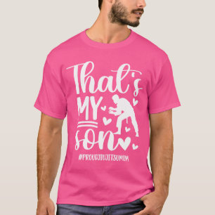 Det är min son Jiu-Jitsu Mamma Jiu-Jitsu Fighter M T Shirt