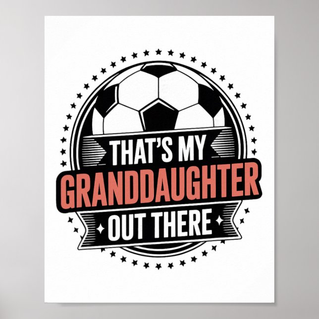 Det är min sondotter därute fotbollsmormor G Poster (Framsidan)