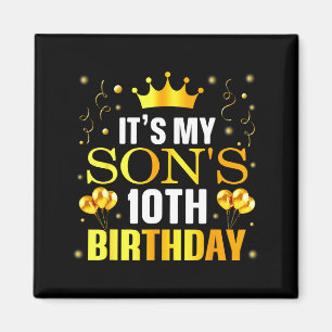 Det är min sons 10-årsdag Grattis på födelsedagen Magnet