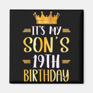 Det är min sons 19-årsdag Grattis 19 år  Magnet