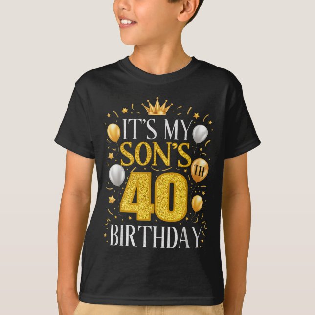 Det är min sons 40-års födelsedagspresenter 40 år  t shirt (Framsida)