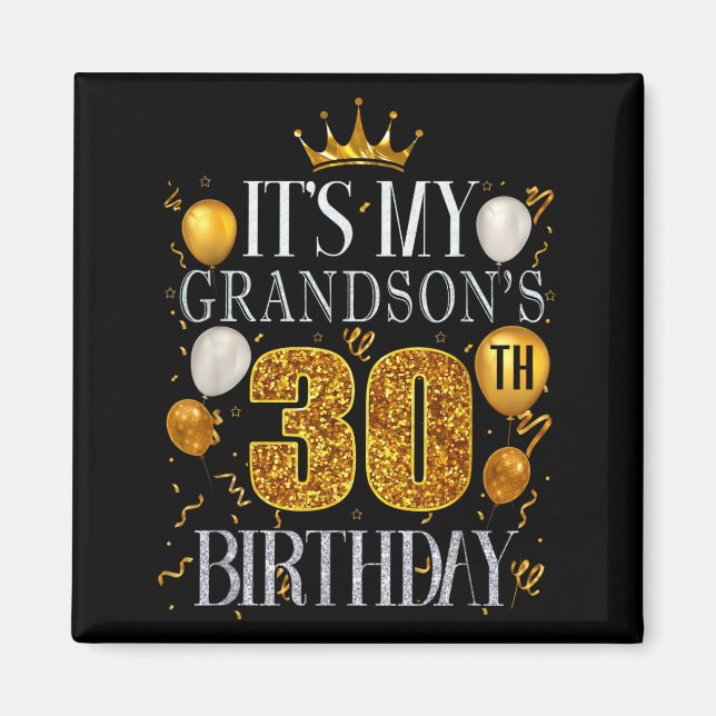 Det är min sonsons 30-årsdag Grattis på födelsedag Magnet (Framsidan)