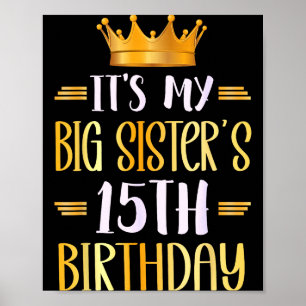 Det är min storesyster 15-årsdag Grattis 15 år gam Poster