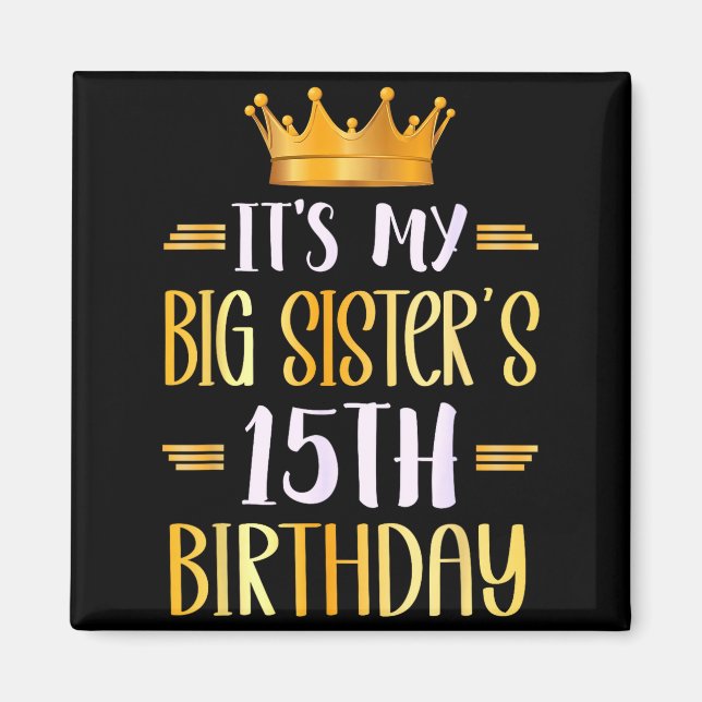Det är min storesysters 15-årsdag Grattis 15 år ga Magnet (Framsidan)