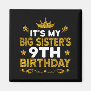 Det är min storesysters 9-årsdag Grattis 9 år Magnet