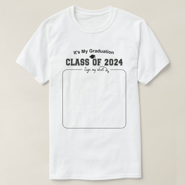 Det är min Studenten-klass 2024, signera mitt skep T Shirt (Design framsida)